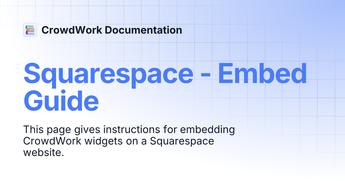 Squarespace - Embed Guide | CrowdWork Documentation