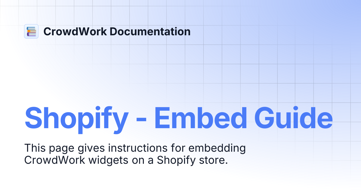 Shopify - Embed Guide | CrowdWork Documentation